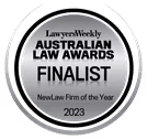 Lawyers Weekly - finalist new law firm of the year 2023 Lawyers Weekly - finalist new law firm of the year 2023