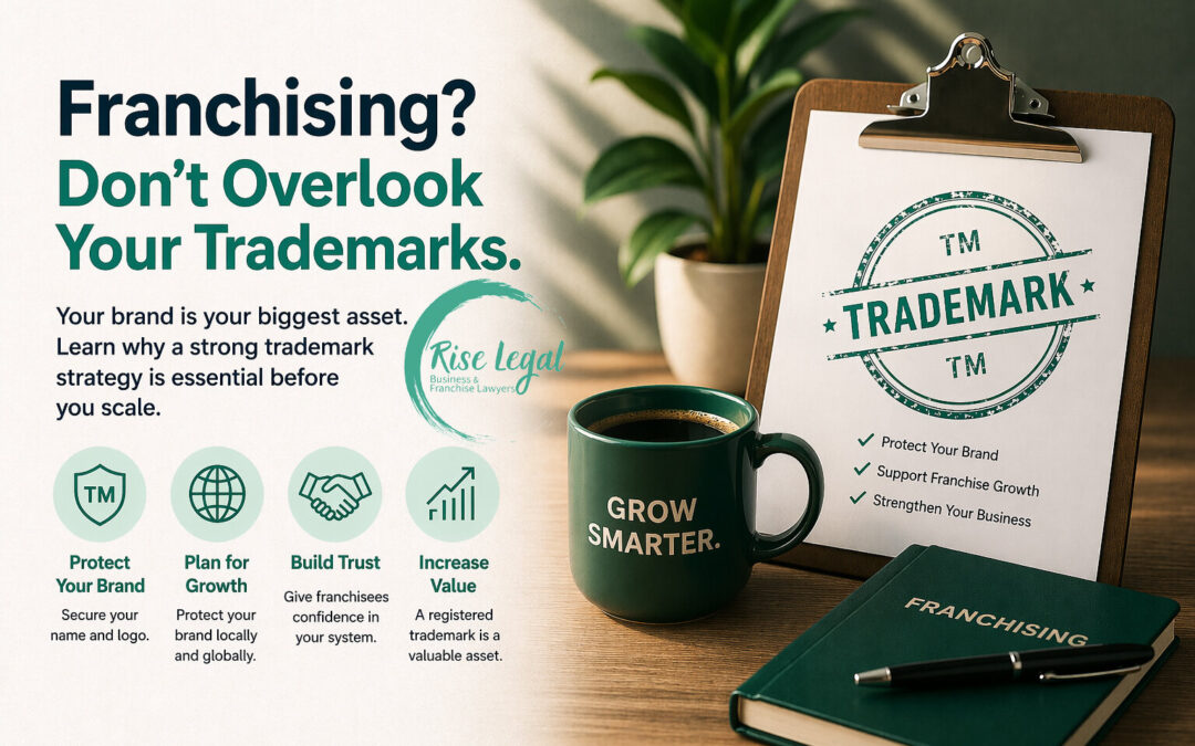 Why Every Franchisor Needs a Robust Trademark Strategy